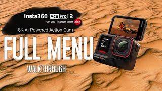 Insta 360 Ace Pro 2 FULL Menu Walkthrough