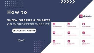 How to Add Graphs and Charts on WordPress Website | Elementor Graphs & Charts Add On | Graphist