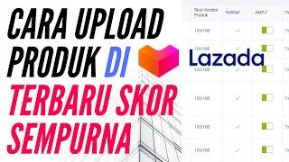 Cara Upload Produk di Marketplace Lazada terbaru Dengan Varian