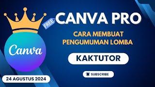 Cara Mendapatkan Akun Canva Pro 24 Agustus 2024 | KakTutor