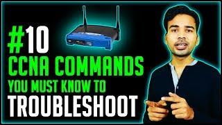 Top 10 Routing Troubleshooting Commands you must know | CISCO Router Show Commands List 2018