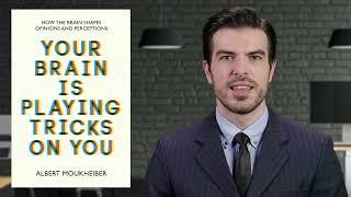 Book Insights for Success - Your Brain Is Playing Tricks on You by Albert Moukheiber