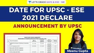 UPSC - ESE Date Declared | ESE 2021 Exam Announcement | Meenu Gupta