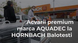 Acvarii premium marca AQUADEC.ro la Hornbach Balotești