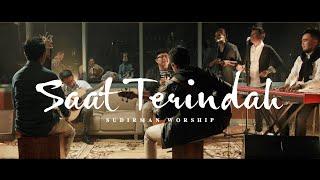 Saat Terindah - Sudirman Worship (LIVE Acoustic Session)