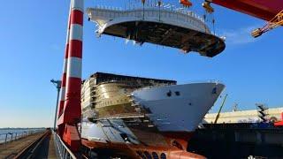 The Crazy Process of Building The World's Largest Cruise Ships