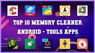 Top 10 Memory Cleaner Android Android Apps