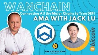 Wanchain: Connecting All the Major Chains to True DEFI (Interview with CEO Jack Lu)