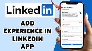 How To Add Experience In LinkedIn App 2024 | LinkedIn Profile Customization Guide