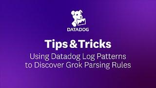 Using Log Patterns to Generate Metrics from Logs | Datadog Trip & Tricks