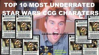 Top 10 Most Underrated Star Wars CCG Character Cards