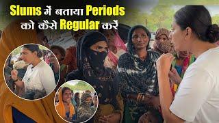 Delhi के Slums में बताये Periods को Regular करने के घरेलु उपाय | Upasana Ki Duniya