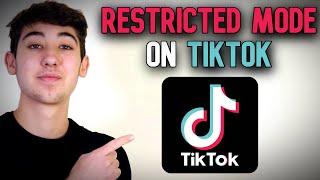 How to Enable/Disable Restricted Mode on Tiktok