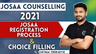 JoSAA Counselling 2021 | JoSAA Registration Process and Choice Filling | #JoSAA2021