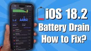 iOS 18.2 BATTERY DRAIN Issue | Let's Fix It!