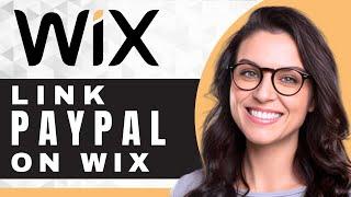 How to Link PayPal in Wix | Wix Tutorial (2025)