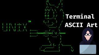 Add some life to your Terminal with ASCII ART (MAC & LINUX) in less then 5 mins !