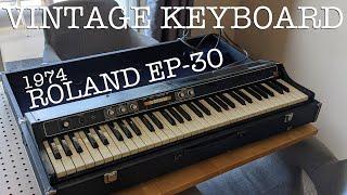 I Got A New Vintage Keyboard! (1974 Roland EP-30 Overview)