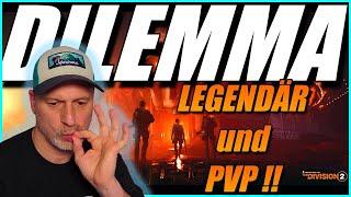 The Division 2 - Dilemma Build - Legendär und PVP 