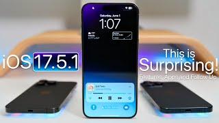 iOS 17.5.1 - This Is Surprising! - Features, Apps and Follow Up