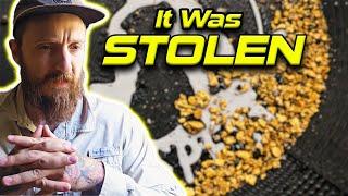 They Took What Was Mine - Big Mistake, I'm Petty! | A Gold Sluicing Story