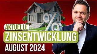 Aktuelle Zinsentwicklung im August 2024