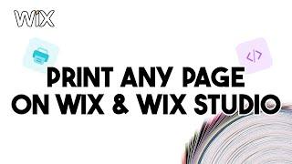 Print Any Page on Wix | Wix Ideas #wix #wixstudio