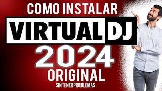 VIRTUAL DJ 2024 original como instalar correctamente