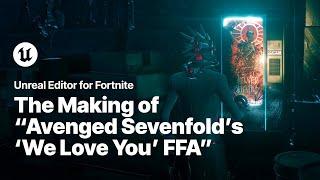 Avenged Sevenfold’s ‘We Love You’ FFA | Unreal Editor for Fortnite