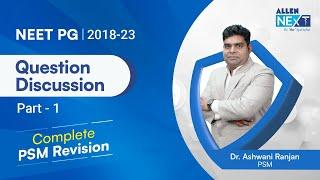 NEET PG 2018 to 2023 : Complete PSM Question Discussions (Part 1) | ALLEN NExT #psm #allennext