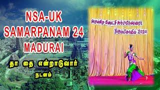 லண்டன் வாழ் தமிழ் மாணவர்களின் சமர்ப்பணம் - NSA-UK-SAMARPANAM24-MADURAI-தா தை என்றாடுவார்-நடனம்