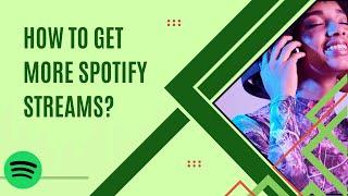  How to Get More Spotify Streams (Step-by-Step!) 