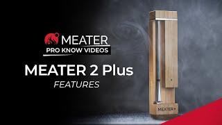 MEATER 2 Plus Explained | MEATER Product Knowledge Video