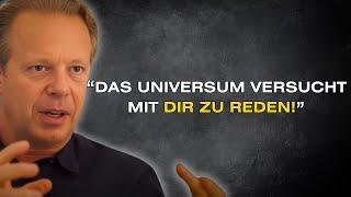 DAS UNIVERSUM SCHREIT DICH AN, ZUZUHÖREN - Joe Dispenza