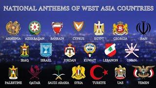 West Asia Countries National Anthem | 