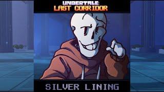 Undertale Last Corridor OST: [UNDERSWAP Papyrus - 1/2] SILVER LINING - By Skie [+FLP]