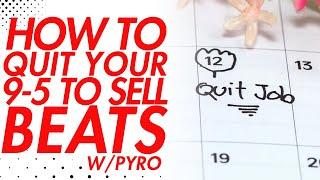 How To Sell Enough Beats to Quit Your Job