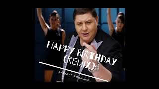 DjKaj Remix - Happy Birthday (Armenchik)