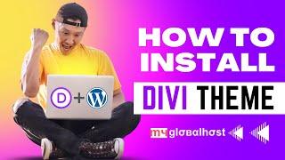 How to install DIVI theme in wordpress | DIVI Free Download | Exclusively for myglobalHOST Customers