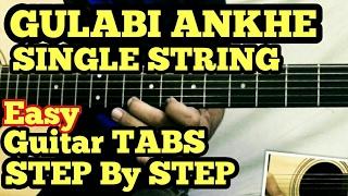 Gulabi Aankhen Guitar Tabs/Lead Lesson | SINGLE STRING | Easy for Beginners | Atif Aslam