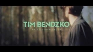 Tim Bendzko - Am seidenen Faden (Offizielles Video)