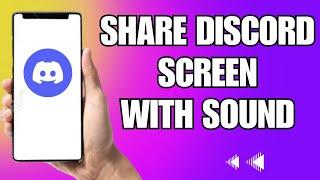 How To Share Screen On Discord With Sound