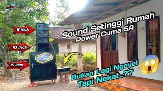 NEKAT  Sound Setinggi Rumah Hanya Modal Power 5A 2F Audio