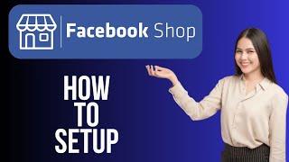 Facebook Shop Set Up on FB Page Tutorial | How to Set Up Facebook Shop (2024)