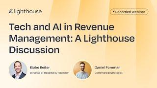 Tech and AI in Revenue Management: A Lighthouse Discussion