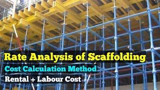 Scaffolding Cost (Scaffolding Material Rental + Installation Cost)