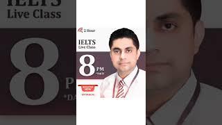 IELTS Classes Live by Ashwani Sir at 8 pm daily