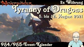 NEVERWINTER: Event-Kalender 2x Tyranny of Dragons & 2x Ruhm -5. bis 12. August- PS4 Ereignis deutsch