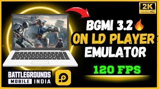 Play BGMI 3.2 in LDPlayer emulator | 120 FPS | Ultra HDR | how to play bgmi in low end pc #bgmi