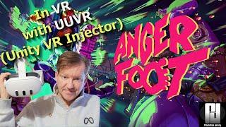 UUVR is HERE! (Unity VR Injector) - ANGER FOOT in VR is the GOAT!